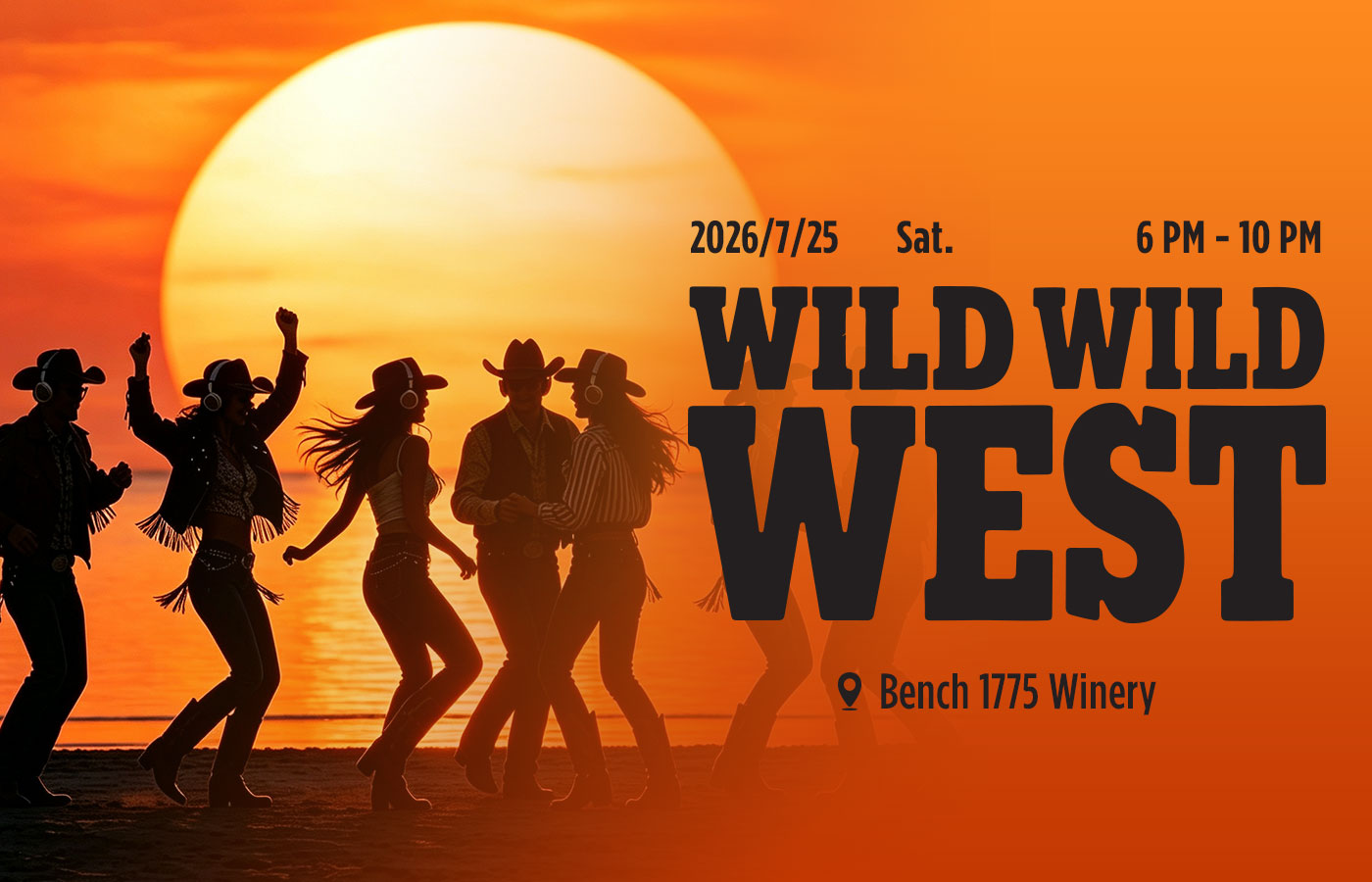 July 25, 2026 – Wild Wild West!